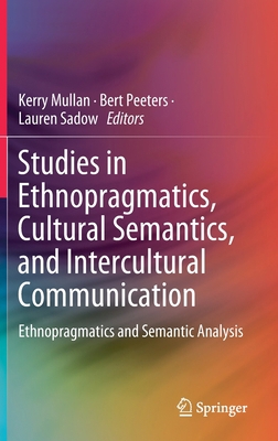 Studies in Ethnopragmatics, Cultural Semantics,... 9813299827 Book Cover