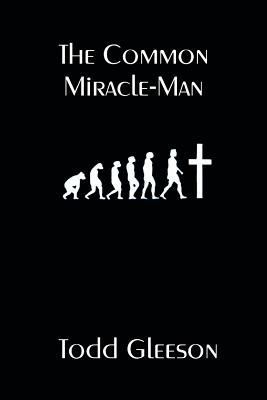 The Common Miracle-Man 1291305769 Book Cover