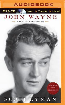 John Wayne: The Life and Legend 1501215434 Book Cover