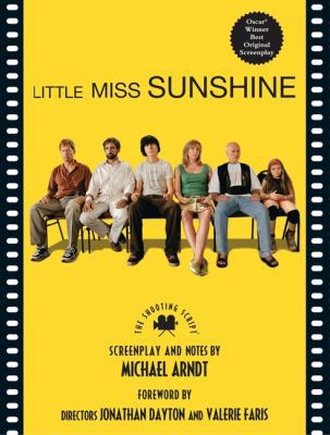 Little Miss Sunshine: The Shooting Script 1557047707 Book Cover