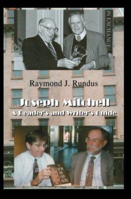 Joseph Mitchell: A Reader's and Writer's Guide 0595287395 Book Cover