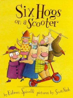 Six Hogs On A Scooter 0531302121 Book Cover