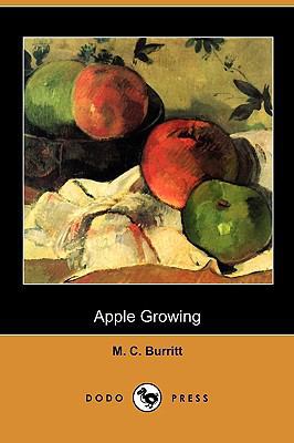 Apple Growing (Dodo Press) 1409980162 Book Cover