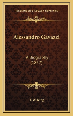 Alessandro Gavazzi: A Biography (1857) 1165956977 Book Cover