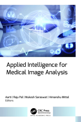 Applied Intelligence for Medical Image Analysis 177491476X Book Cover