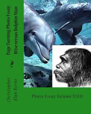 Page Turning Photo Essay: Wise versus Dolphin M... 1470056550 Book Cover