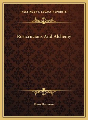 Rosicrucians And Alchemy 1169379702 Book Cover