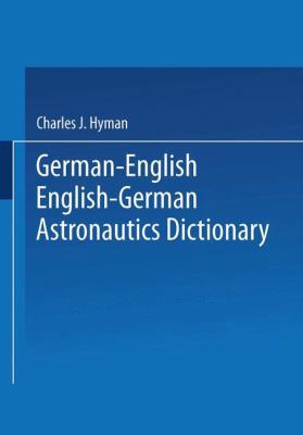 German-English English-German Astronautics Dict... 1489947663 Book Cover