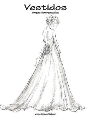 Vestidos libro para colorear para adultos 1 [Spanish] 1537275070 Book Cover