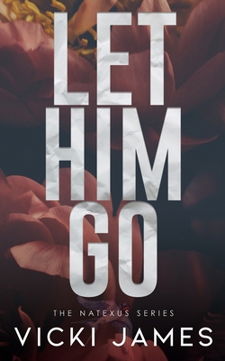 Let Him Go B093RTJNXK Book Cover