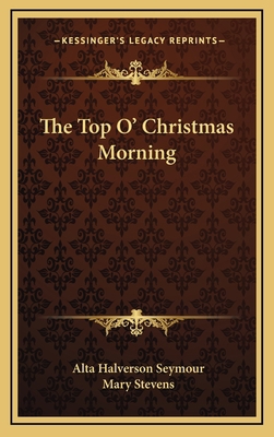 The Top O' Christmas Morning 1166121674 Book Cover