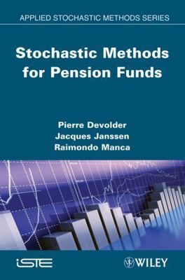 Stochastic Methods for Pension Funds 1848212046 Book Cover
