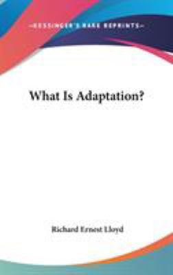 What Is Adaptation? 054822496X Book Cover