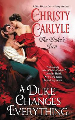 A Duke Changes Everything: The Duke's Den 0062853953 Book Cover