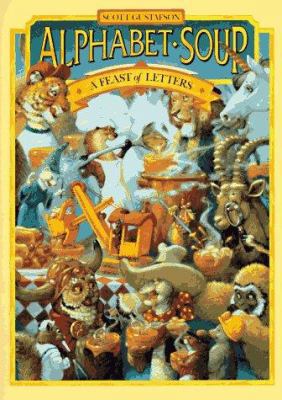 Alphabet Soup: A Feast of Letters 0867130253 Book Cover