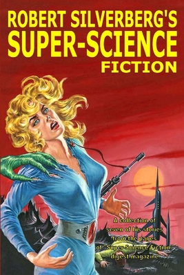 Robert Silverberg's Super-Science Fiction 136586569X Book Cover