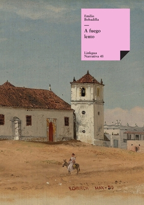 A fuego lento [Spanish] 8490071918 Book Cover