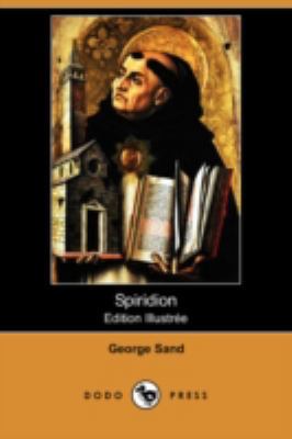 Spiridion (Edition Illustree) (Dodo Press) [French] 1409953467 Book Cover