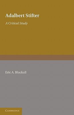 Adalbert Stifter: A Critical Study 1107601304 Book Cover