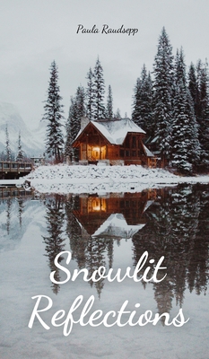 Snowlit Reflections 9908108298 Book Cover