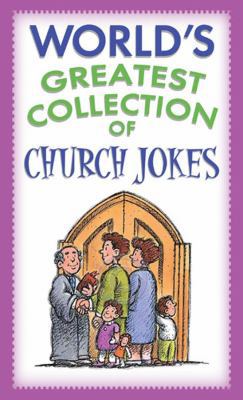 World's Greatest Collection of Church Jokes 1593100183 Book Cover
