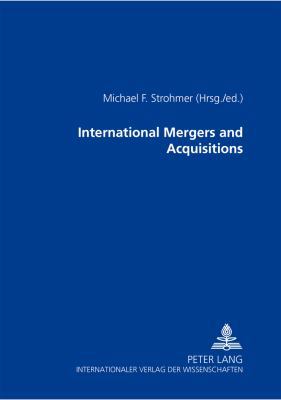 International Mergers and Acquisitions 3631533853 Book Cover
