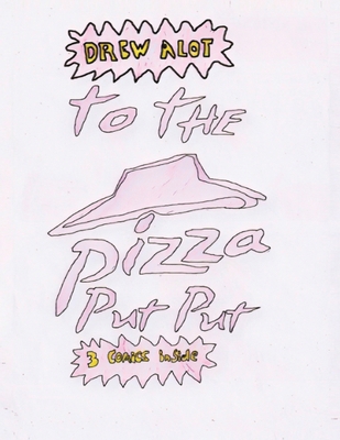 To the Pizza Put Put: 3 Comics Inside! 1917605323 Book Cover