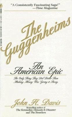 The Guggenheims: An American Epic 1561713511 Book Cover