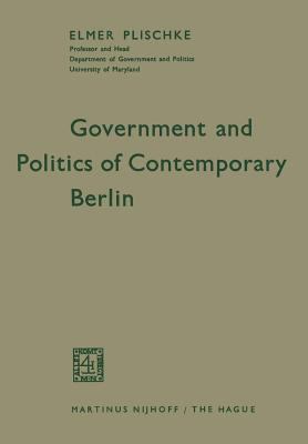 Government and Politics of Contemporary Berlin 9401184240 Book Cover