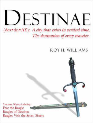 Destinae: A City That Exists in Vertical Time t... 1932226141 Book Cover