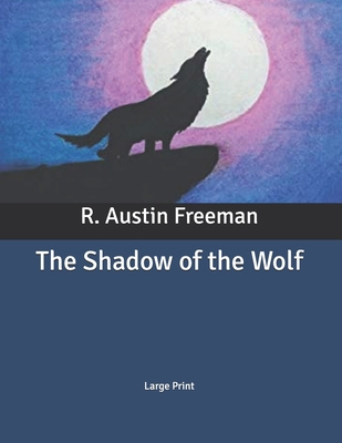 The Shadow of the Wolf: Large Print B086PSMSH3 Book Cover