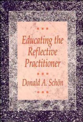 Educating the Reflective Practitioner: Toward a... 1555422209 Book Cover