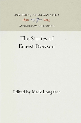 The Stories of Ernest Dowson 1512812935 Book Cover