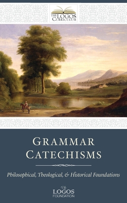 Grammar Catechisms: Philosophical, Theological,... B0C92M9JC7 Book Cover