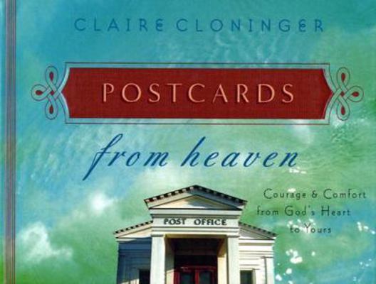 Postcards from Heaven: Courage & Comfort from G... 1563098431 Book Cover