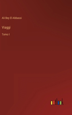 Viaggi: Tomo I [Italian] 3368019651 Book Cover