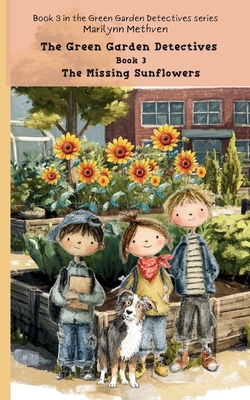 The Missing Sunflowers: Book 3 Green Garden Det... B0FVDK95Q2 Book Cover