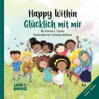 Happy Within / Glücklich mit mir: An English- G... [German, Middle High] 1916395627 Book Cover