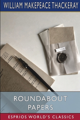 Roundabout Papers (Esprios Classics) B0B35CMKR1 Book Cover