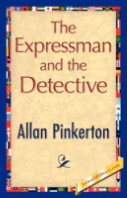 The Expressman and the Detective 1421893029 Book Cover