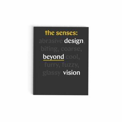 The Senses: Design Beyond Vision (Design Book E... 1616897104 Book Cover