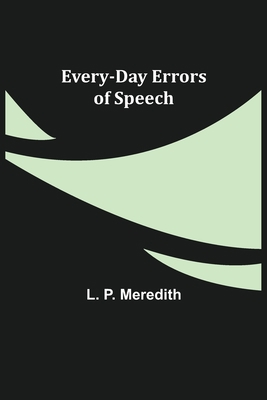 Every-Day Errors of Speech 9355114842 Book Cover