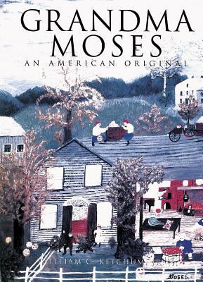 Grandma Moses: An American Original 1422241602 Book Cover