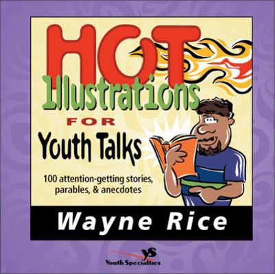 Hot Illustrations for Youth Talks: 100 Attentio... 0310402611 Book Cover