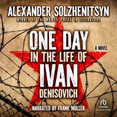 One Day in the Life of Ivan Denisovich: A Novel 1664423133 Book Cover