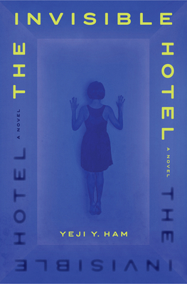 The Invisible Hotel 1638931372 Book Cover