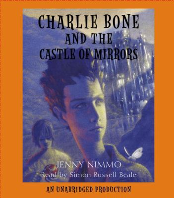 Charlie Bone and the Castle of Mirrors 0307284271 Book Cover