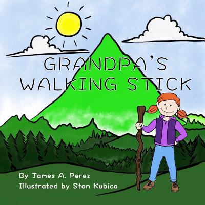 Grandpa's Walking Stick 098917624X Book Cover