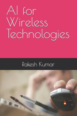 AI for Wireless Technologies B0CZ987HPY Book Cover