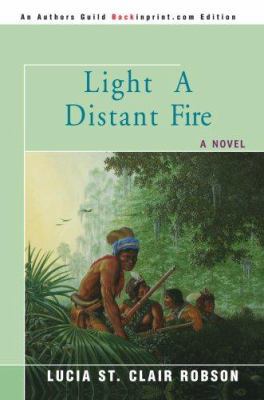 Light a Distant Fire 0595474551 Book Cover